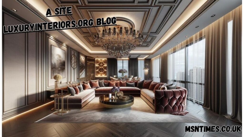 a site luxuryinteriors.org blog